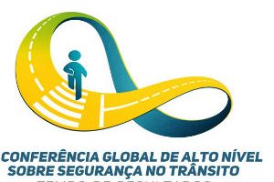 2 Conferência Global de Alto Nivel sobre Segurança no Transito